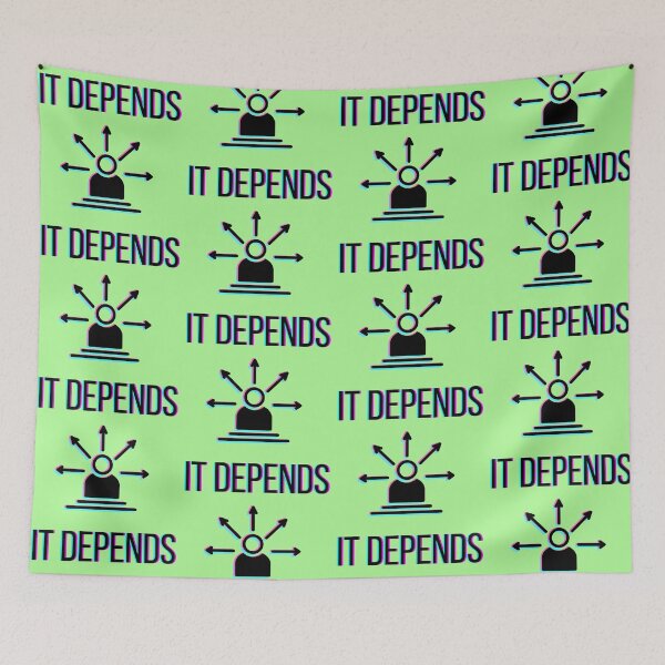 Item preview, It Depends (Overthinking) designed and sold by InkThinkArt.