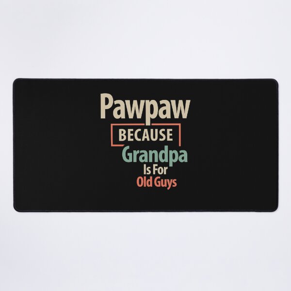 Item preview, Mens Pawpaw Because Grandpa Is or Old Guys Christmas Dad/Grandpa Funny designed and sold by cidolopez.