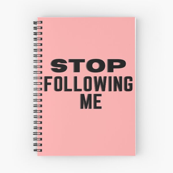 Item preview, Funny slogan ; Stop Following Me designed and sold by honghua chen.