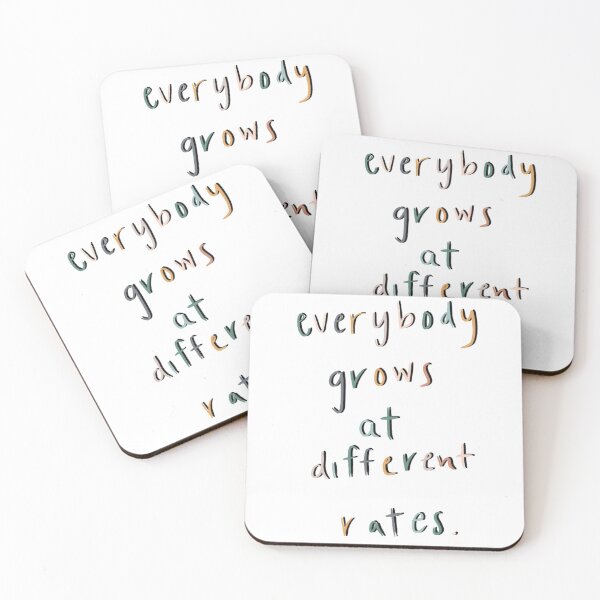 Item preview, Everyone grows at different rates designed and sold by jessica-brink.
