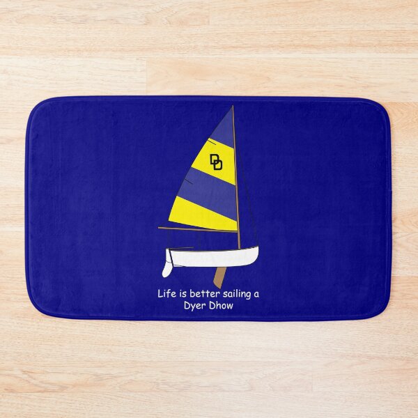 Item preview, Dyer Dhow Sailboat - Life is better sailing a Dyer Dhow designed and sold by CHBB.