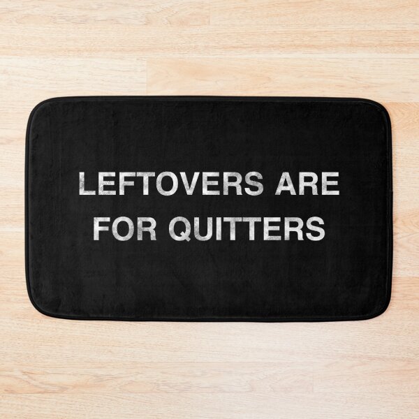Item preview, Leftovers are for quitters, Thanksgiving, donating 100% of the profit to national parks in the United States  designed and sold by seekingclarity.