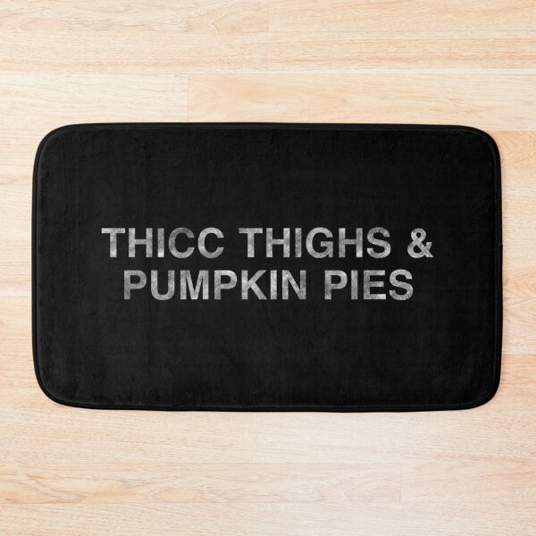 Item preview, Thicc thighs and pumpkin pies,Thanksgiving, donating 100% of the profit to national parks in the United States  designed and sold by seekingclarity.