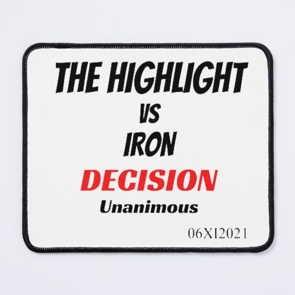 Item preview, mma The Highlight Iron Decision designed and sold by czavonarola.