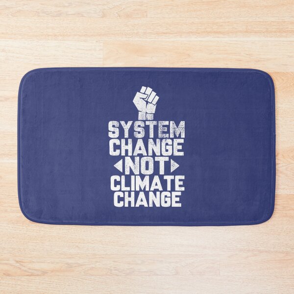 Item preview, System Change Not Climate Change [Worn Look] designed and sold by politicalamity.