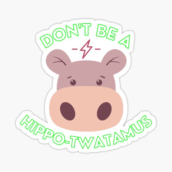Vista previa del artículo con la obra «No seas una camiseta linda esencial de hipopótamo-twatamus/twatwaffle/cuntasaurus | etiqueta engomada», diseñado y vendido por ReganPro5.