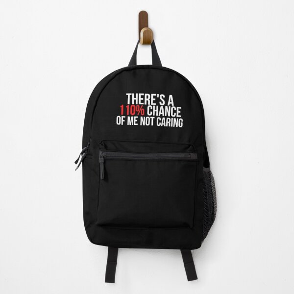 Item preview, There's A 110% Chance Of Me Not Caring designed and sold by BigMovesHustler.