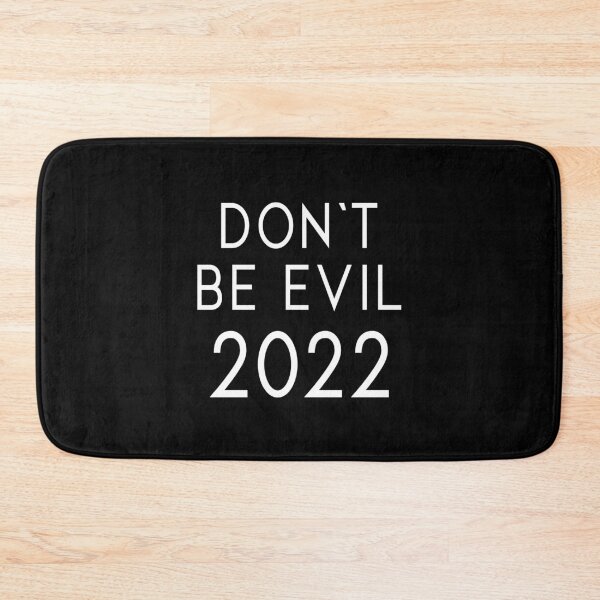 Item preview, Do Not Be Evil 2022 designed and sold by Printedarts.