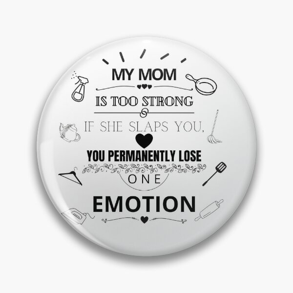 Artikelvorschau, Meine Mutter ist zu stark, wenn sie dich ohrfeigt, verlierst du dauerhaft eine Emotion entworfen und verkauft von Tiredmenphilo.