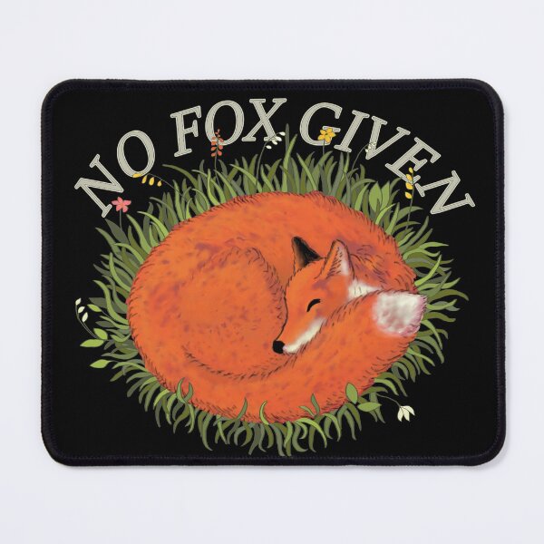 Item preview, Relax - No fox is given designed and sold by SavinArt.