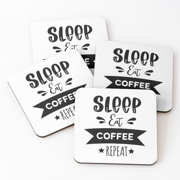Item preview, Coffee Time Sleep Eat Coffee Repeat - funny quotes, funny meme designed and sold by Delandor.