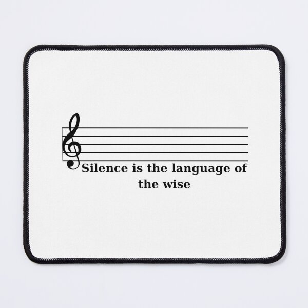 Item preview, Silence is the language of the wise designed and sold by Musicianst0re.