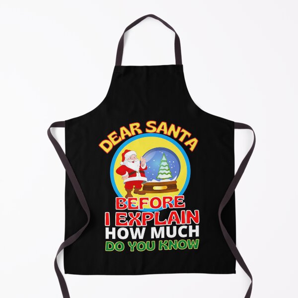 Item preview, Funny Christmas Dear Santa Before I Explain How Much Do You Know designed and sold by RGRamsey.