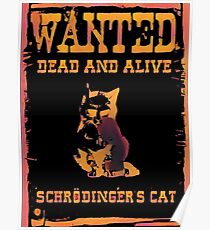 Schrodingers Katze wollte tot und lebendig Poster
