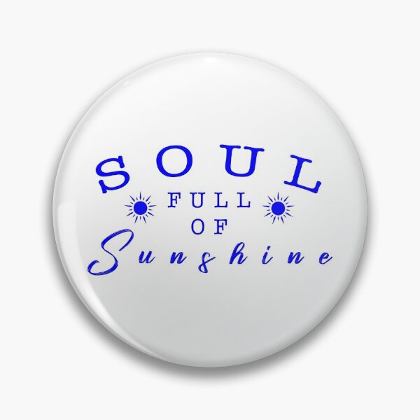 Item preview, Soul full of sunshine quote designed and sold by Moreish.