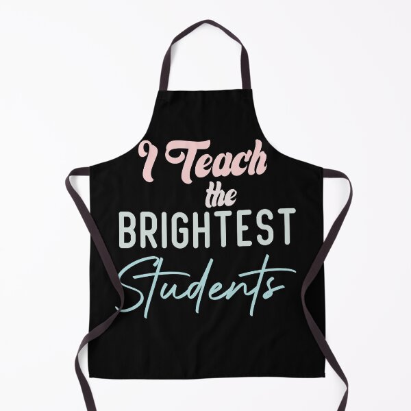 Item preview,  I Teach The Brightest Students designed and sold by medbdj.