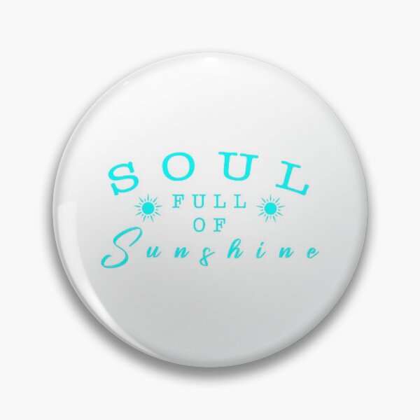 Item preview,  Soul full of sunshine quote designed and sold by Moreish.