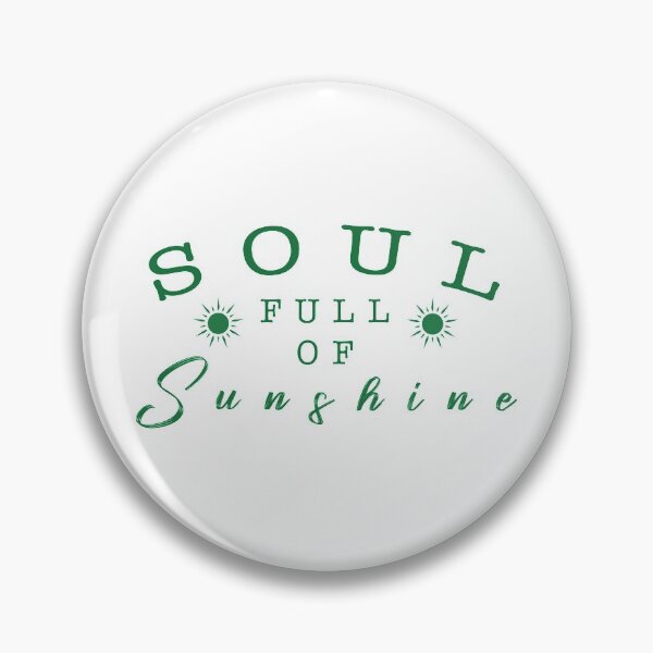 Item preview, Soul full of sunshine quote designed and sold by Moreish.