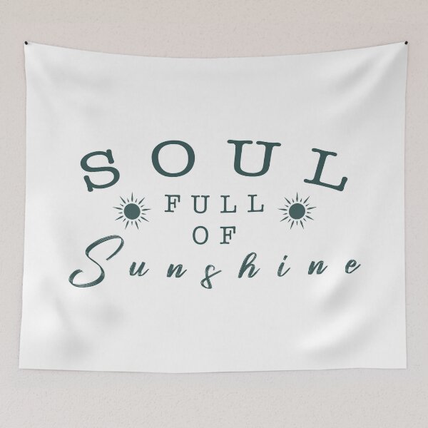 Item preview, Soul full of sunshine quote designed and sold by Moreish.