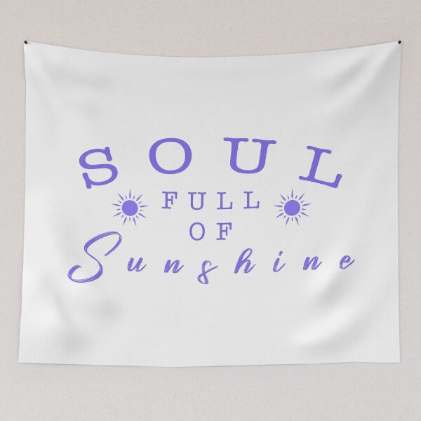 Item preview, Soul full of sunshine quote designed and sold by Moreish.