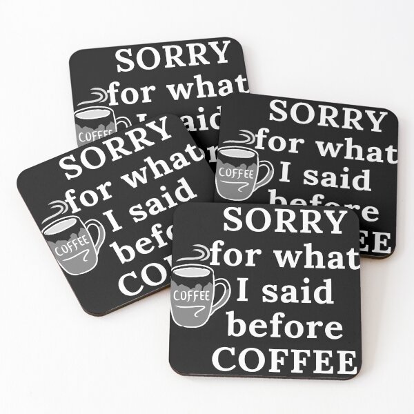 Item preview, Sorry for what I said before coffee designed and sold by roasted-peanuts.
