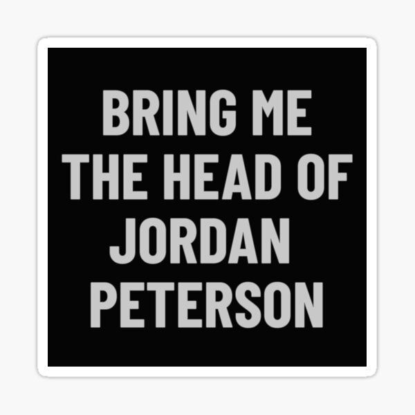 Artikel-Vorschau von Bring mir den Kopf von Jordan Peterson, designt und verkauft von JigsawYouth.