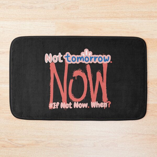 Item preview, If Not Now When? | Motivational designed and sold by DoherDesigns.