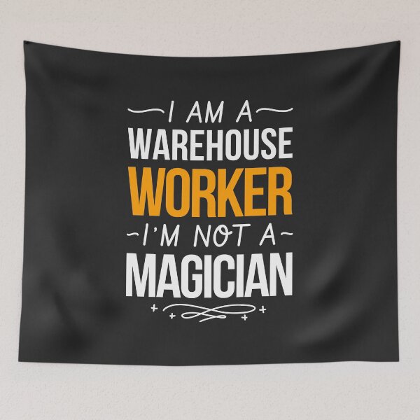 Item preview, Warehouse Worker, Forklift Operator - I'm a warehouse worker, I'm not a magician designed and sold by KlaraMacinka.