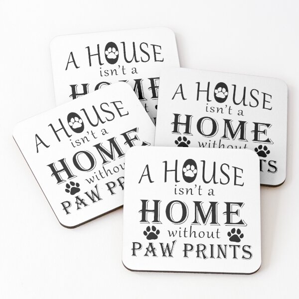 Item preview, A HOUSE ISN'T A HOME WITHOUT PAWS PRINTS designed and sold by nibsgallery.
