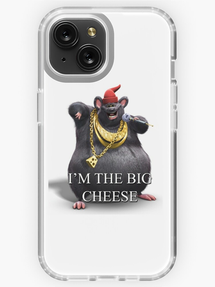 I m The Big Cheese