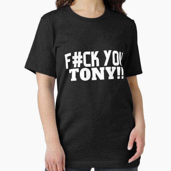 Artikel-Vorschau von F#ck dich Tony, designt und verkauft von VAHPROD.