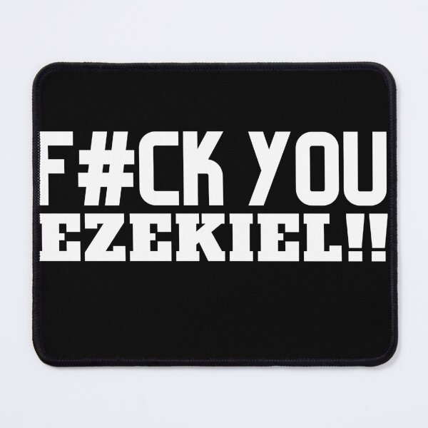 Item preview, F#ck You Ezekiel designed and sold by VAHPROD.