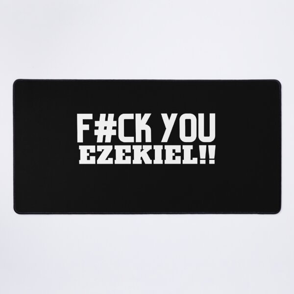 Item preview, F#ck You Ezekiel designed and sold by VAHPROD.