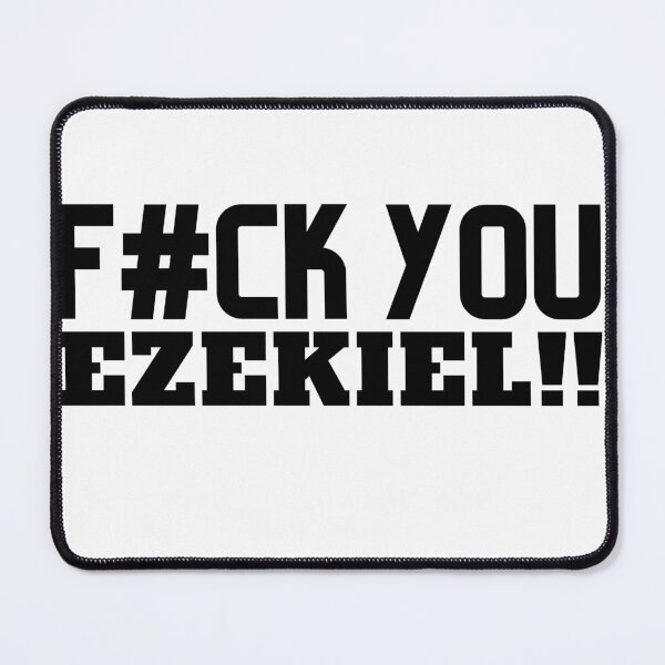 Item preview, F#ck You Ezekiel designed and sold by VAHPROD.
