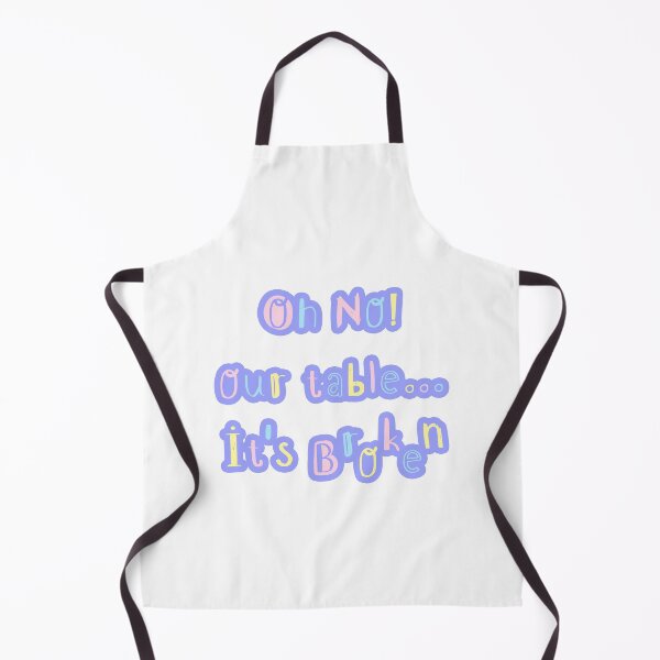Item preview, Funny Quotes - Oh no our table is broken - Cute Pastel Color - Meme designed and sold by Annisa Yuwanda.