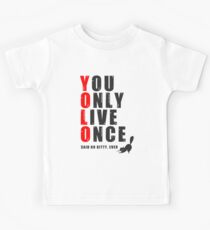 You only live once, said no kitty, ever. YOLO Kids Tee