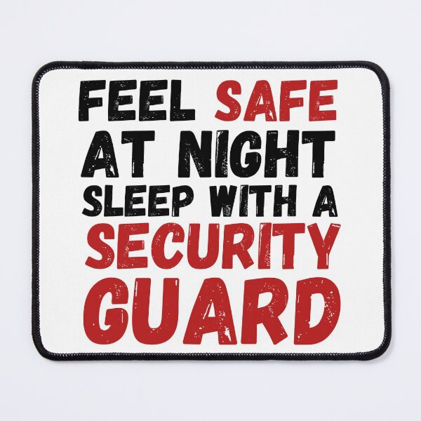 Item preview, Feel Safe At Night Sleep With A Security Guard designed and sold by Krysanthe.
