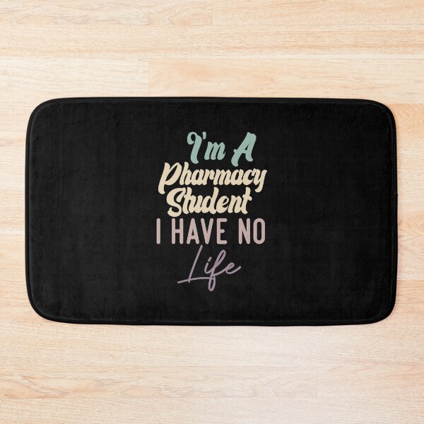 Item preview, I'm A Pharmacy Student I Have No Life designed and sold by medbdj.