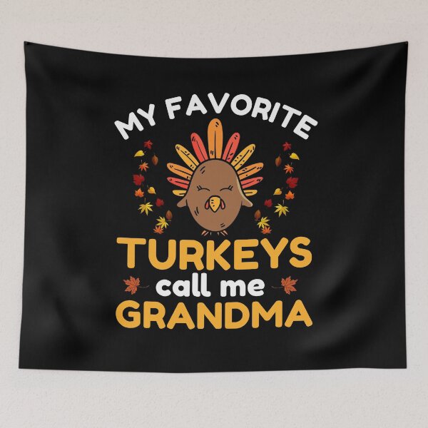 Item preview, My Favorite Turkeys Call Me Grandma Family Thanksgiving designed and sold by cimibaka25.