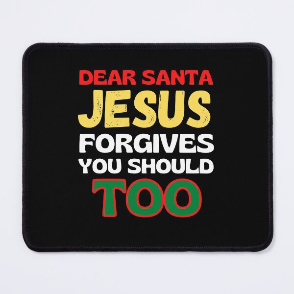Item preview, Dear Santa Jesus Forgives You Should Too Funny Christmas designed and sold by RGRamsey.