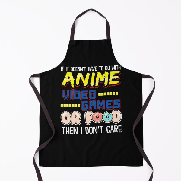 Item preview, Fanart Funny If Its Not Anime Video Games Or Food I Don_t Care Pun designed and sold by CCHankdesign.