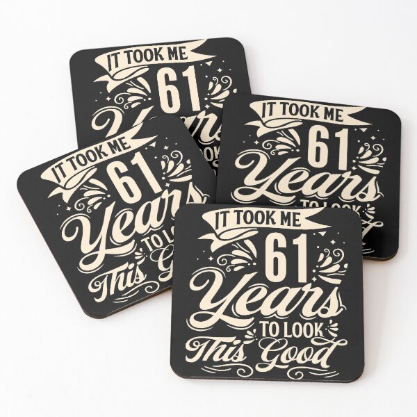 Item preview, It Took me 61 Years to Look This Good Best Birthday Quotes for Husband and Dad designed and sold by TINASTORESHOPE.