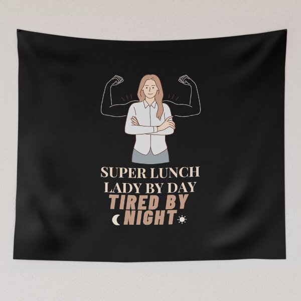 Item preview, Super Lunch Lady By Day Tired By Night , Funny Cafeteria Lady designed and sold by laamriya974.