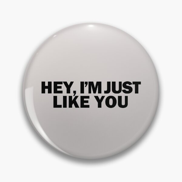 Item preview, Hey, I'm Just Like You - black text (Tegan & Sara) designed and sold by Nineteencallme.