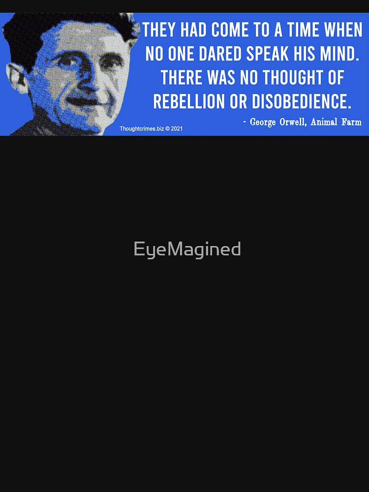 Orwell the Prophet by EyeMagined