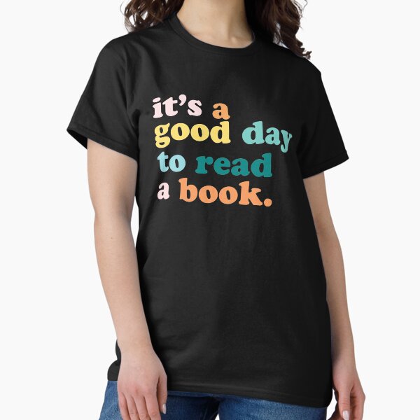Item preview, It’s a Good Day to Read a Book designed and sold by chaintub.