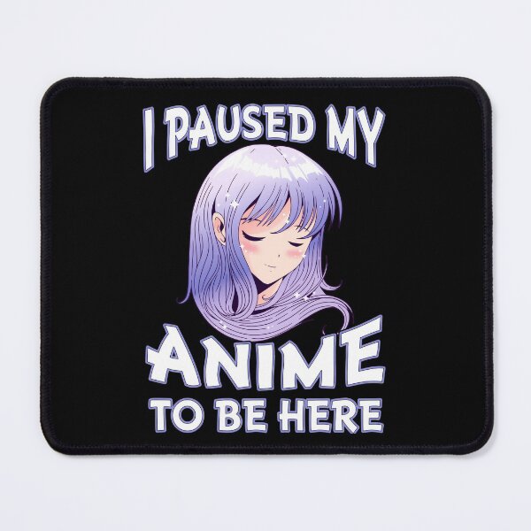 Item preview, Fanart I Paused My Anime to be Here Gift for Teen Girls Anime Merch designed and sold by CCHankdesign.