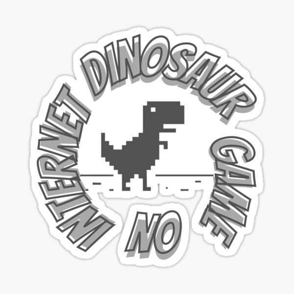 No internet game dinosaur - NeatoShop