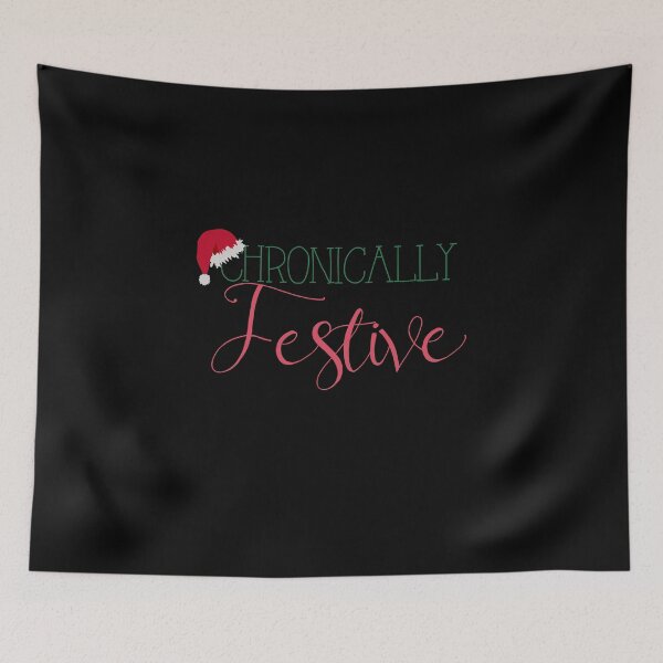 Item preview, Chronically Festive designed and sold by SunnyAlloy.