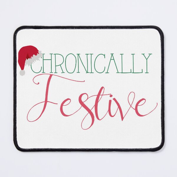 Item preview, Chronically Festive designed and sold by SunnyAlloy.